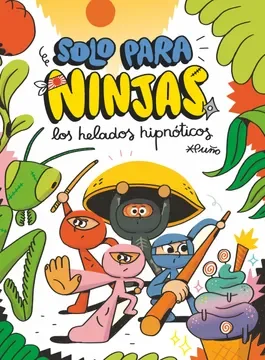 SOLO PARA NINJAS 2 LOS HELADOS HIPNOTICOS1