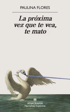 LA PROXIMA VEZ QUE TE VEA TE MATO1