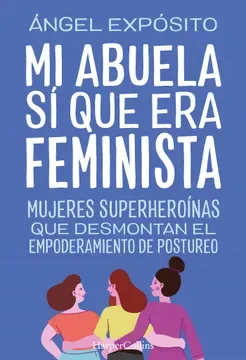 MI ABUELA SI QUE ERA FEMINISTA1
