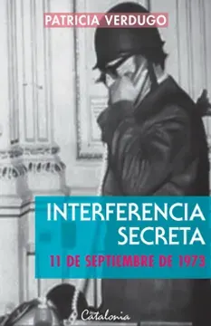 INTERFERENCIA SECRETA. 11 DE SEPTIEMBRE DE 19731
