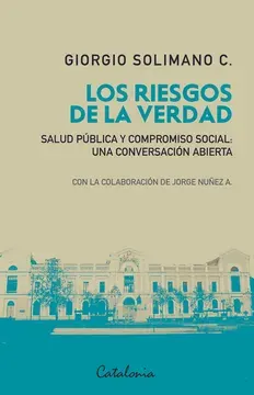 LOS RIESGOS DE LA VERDAD1