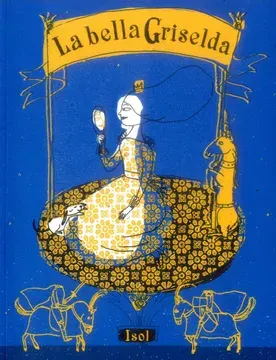 LA BELLA GRISELDA1