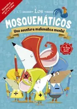 LOS MOSQUEMATICOS UNA AVENTURA MATEMATICA MENTAL1