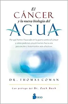EL CANCER Y LA NUEVA BIOLOGIA DEL AGUA1