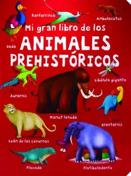 MI GRAN LIBRO DE LOS ANIMALES PREHISTORICOS1