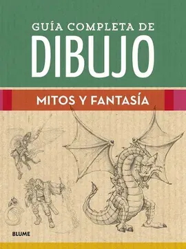 GUIA COMPLETA DE DIBUJO MITOS Y FANTASIA1