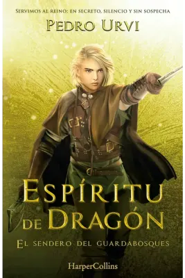 ESPIRITU DE DRAGON: EL SENDERO DEL GUARDABOSQUES LIBRO 121