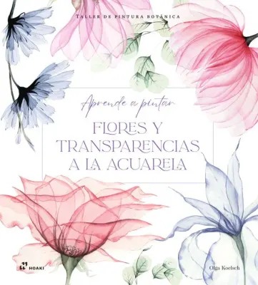 TALLER DE PINTURA BOTANICA - FLORES Y TRANSPARENCIAS1