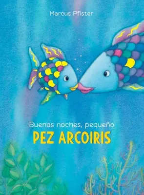 BUENAS NOCHES - PEQUEÑO PEZ ARCOIRIS1