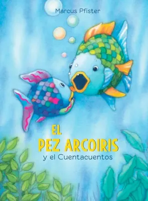 EL PEZ ARCOIRIS Y EL CUENTACUENTOS1