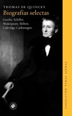 BIOGRAFIAS SELECTAS - GOETHE, SCHILLER, SHAKESPEARE, MILTON, COLERIDGE, CARLOMAGNO1
