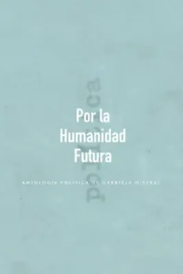 POR LA HUMANIDAD FUTURA - 1A EDICION1