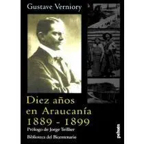 DIEZ AÑOS EN LA ARAUCANIA  1889 - 18991