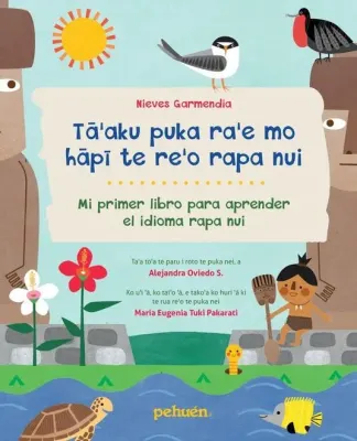 TAAKU PUKA RAE MO HAPI TE REO RAPA NUI - MI PRIMER LIBRO PARA APRENDER EL IDIOMA RAPA NUI1