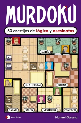 MURDOKU: 80 ACERTIJOS DE LOGICA Y ASESINATOS1