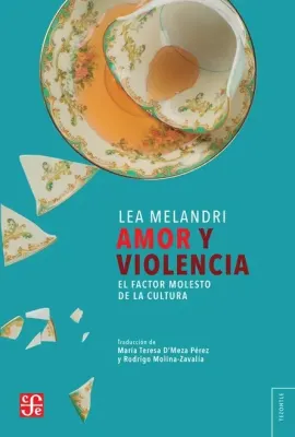 AMOR Y VIOLENCIA - EL FACTOR MOLESTO DE LA CULTURA1