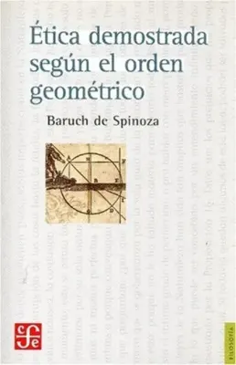 ETICA DEMOSTRADA SEGUN EL ORDEN GEOMETRICO1