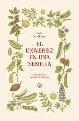 EL UNIVERSO EN UNA SEMILLA1