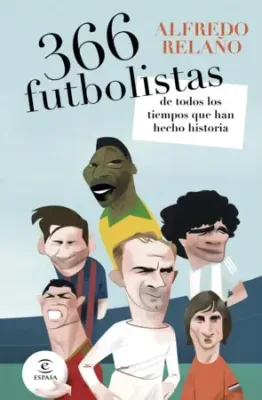 366 FUTBOLISTAS DE TODOS LOS TIEMPOS QUE HAN HECHO1