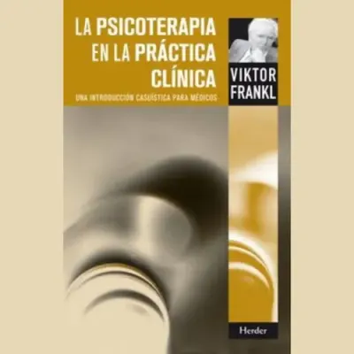LA PSICOTERAPIA EN LA PRACTICA CLINICA : UNA INTRODUCCION CASUISITICA1