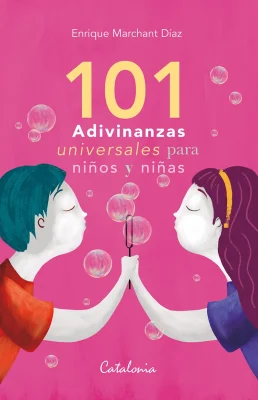 101 ADIVINANZAS UNIVERSALES PARA NIÑOS Y NIÑAS1
