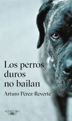 LOS PERROS DUROS NO BAILAN - EDICÓN RÚSTICA1