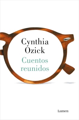 CUENTOS REUNIDOS CYNTHIA OZICK -TB1