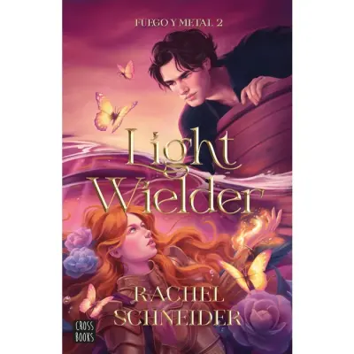FUEGO Y METAL 2 - LIGHT WIELDER1