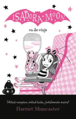 ISADORA MOON VA DE VIAJE - EDICIÓN 2021