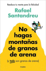 NO HAGAS MONTAÑAS DE GRANOS DE ARENA - ED. ESPAÑA