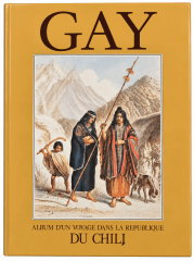 GAY - UN VIJAE POR LA REPUBLICA CHILENA