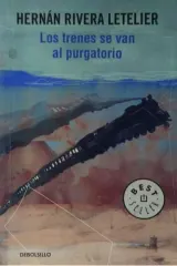 LOS TRENES SE VAN AL PURGATORIO