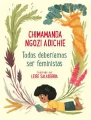 TODOS DEBERIAMOS SER FEMINISTAS ILUSTRADOS