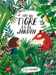 HAY UN TIGRE EN EL JARDIN