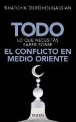 TODO LO QUE NECESITAS SABER SOBRE EL CONFLICTO EN