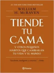TIENDE TU CAMA Y OTROS PEQUEÑOS HABITOS QUE CAMBIARAN TU VIDA
