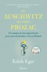 EN AUSCHWITZ NO HABIA PROZAC
