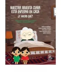 NUESTRA ABUELITA CLARA ESTA ENFERMA EN CASA Y AHORA QUE