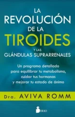 LA REVOLUCION DE LA TIROIDES Y LAS GLANDULAS SUPRARRENALES