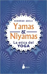YAMAS & NIYAMAS LA ETICA DEL YOGA