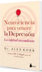 NEUROCIENCIA PARA VENCER LA DEPRESION