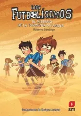LOS FUTBOLISIMOS 14 EL MISTERIO DE LA TORMENTA DE ARENA