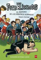 LOS FUTBOLISIMOS 1 EL MISTERIO DE LOS ARBITROS DOR