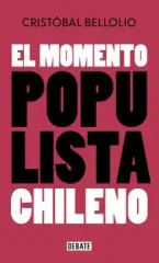EL MOMENTO POPULISTA CHILENO