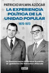 LA EXPERIENCIA POLITICA DE LA UNIDAD POPULAR 1970-1973