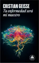 TU ENFERMEDAD SERA MI MAESTRO