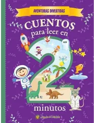 AVENTURAS DIVERTIDAS CUENTOS PARA LEER EN 2 MINUTOS