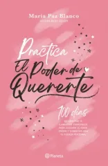 PRACTICA EL PODER DE QUERERTE