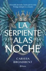 LA SERPIENTE Y LAS ALAS DE LA NOCHE (REINOS DE NYAXIA 1)