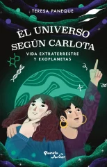 EL UNIVERSO SEGUN CARLOTA - VIDA EXTRATERRESTRE Y EXOPLANETAS